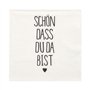 Servetten 3-laags 1/4 vouw 33cm x 33cm Schön dass du da bist